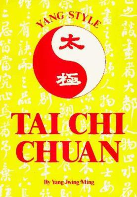 Yang Style Tai Chi Chuan 086568023X Book Cover