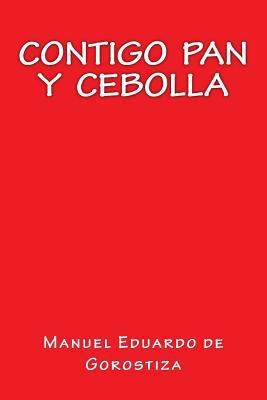 Contigo Pan y Cebolla [Spanish] 1535439475 Book Cover