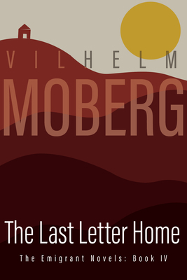 The Last Letter Home: The Emigrant Novels: Book IV 0873513223 Book Cover