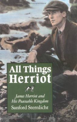All Things Herriot: James Herriot and His Peace... 0815606117 Book Cover