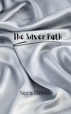 The Silver Path 9916888094 Book Cover