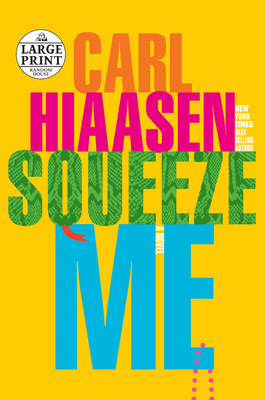 Squeeze Me [Large Print] 0593339231 Book Cover