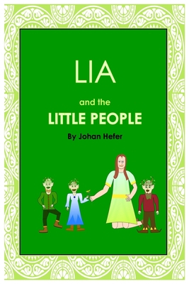 Lia and the Little People 1928421326 Book Cover