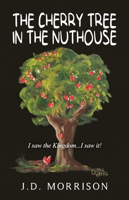 The Cherry Tree in the Nuthouse B0C6W3FC5L Book Cover
