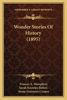 Wonder Stories Of History (1895) 1167229509 Book Cover