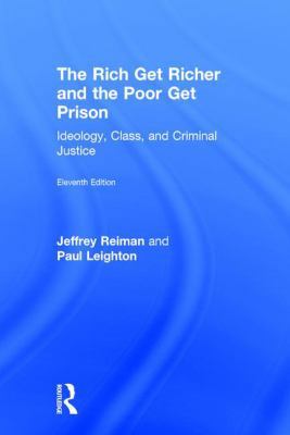 The Rich Get Richer and the Poor Get Prison: Id... 1138210927 Book Cover