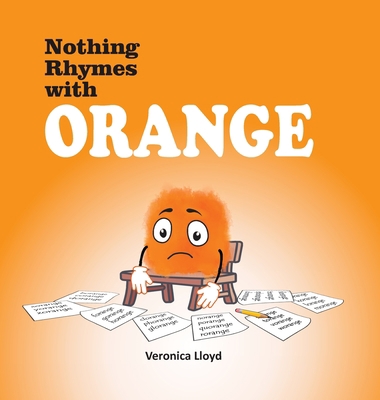 Nothing Rhymes with Orange 1989058302 Book Cover