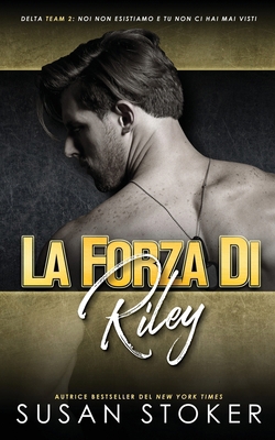 La forza di Riley [Italian] 1644993236 Book Cover