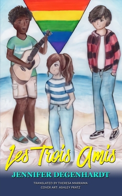 Les Trois Amis [French] 1733346449 Book Cover