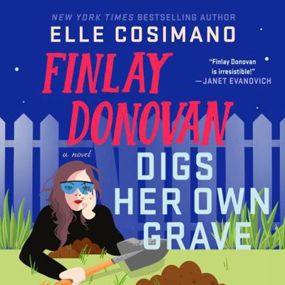 Finlay Donovan Digs Her Own Grave 1250384893 Book Cover