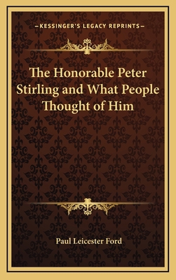 The Honorable Peter Stirling and What People Th... 1163337501 Book Cover