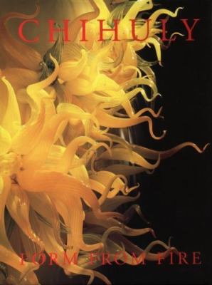Chihuly: Form from Fire B002KPJ2ZW Book Cover