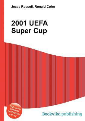 2001 Uefa Super Cup 5510553146 Book Cover