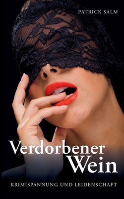 Verdorbener Wein [German] 3695727373 Book Cover