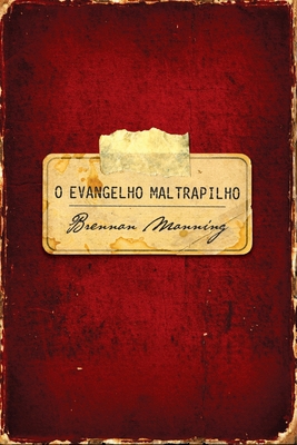 O evangelho maltrapilho [Portuguese] 857325422X Book Cover