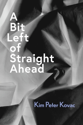A Bit Left of Straight Ahead 195628561X Book Cover