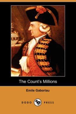 The Count's Millions (Dodo Press) 1406517054 Book Cover