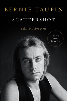 Scattershot: Life, Music, Elton, and Me 0306828677 Book Cover