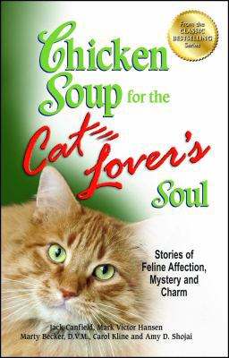 Chicken Soup for the Cat Lover's Soul: Stories ... 1623610362 Book Cover