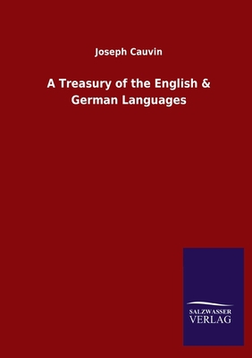 A Treasury of the English & German Languages 3846047848 Book Cover