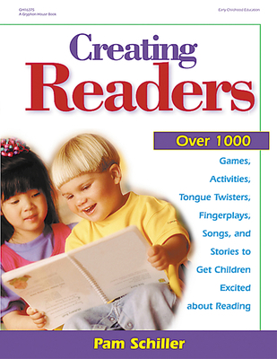 Creating Readers: Over 1000 Games, Activities, ... 0876592582 Book Cover