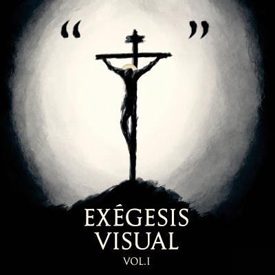 Exegesis Visual: Vol. I [Spanish] 1539804461 Book Cover