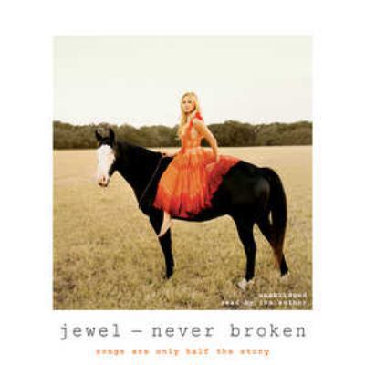 Never Broken Lib/E: Songs Are Only Half the Story 1504630262 Book Cover