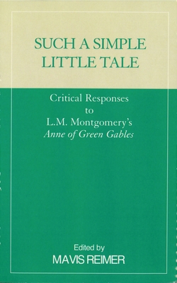 Such a Simple Little Tale: Critical Responses t... 0810839857 Book Cover
