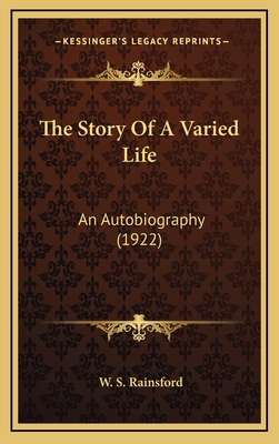 The Story Of A Varied Life: An Autobiography (1... 1164441671 Book Cover