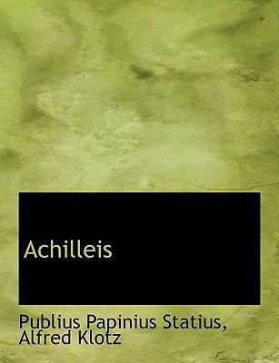 Achilleis [Latin] [Large Print] 1116392828 Book Cover