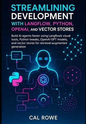 Streamlining Development with Langflow, Python,... B0FHK66GC3 Book Cover