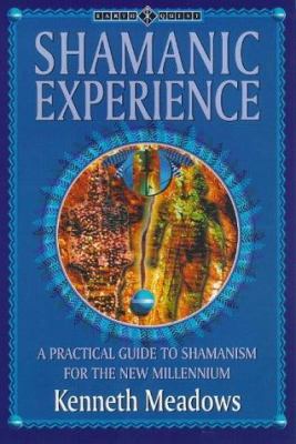 Shamanic Experience: A Practical Guide to Conte... B00CGGKJ02 Book Cover