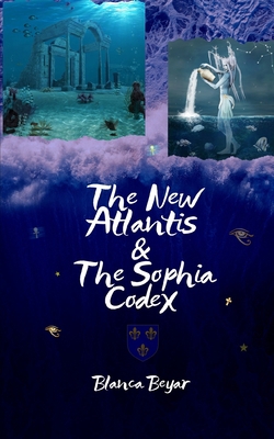 The New Atlantis & The Sophia Codex            Book Cover