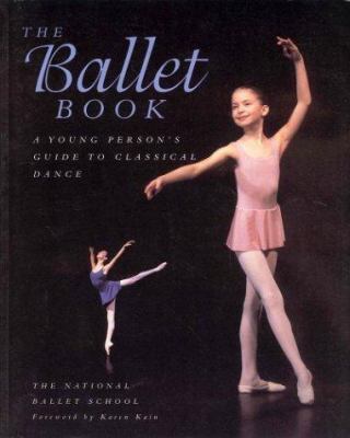 The Ballet Book : A Young Person's Guide to Cla... 1552630501 Book Cover