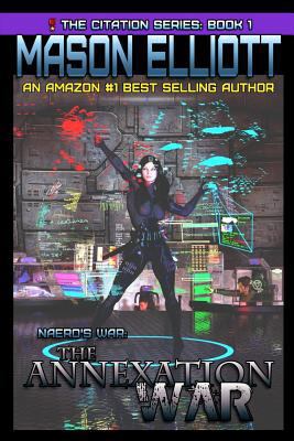 The Annexation War: Naero's War 1930451083 Book Cover