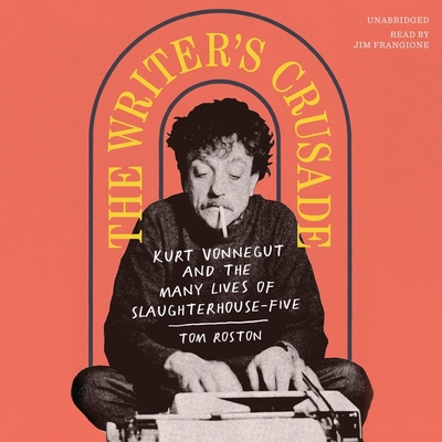 The Writer's Crusade: Kurt Vonnegut and the Man... B09S26P6Y1 Book Cover