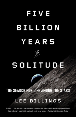 Five Billion Years of Solitude: The Search for ... 1617230162 Book Cover