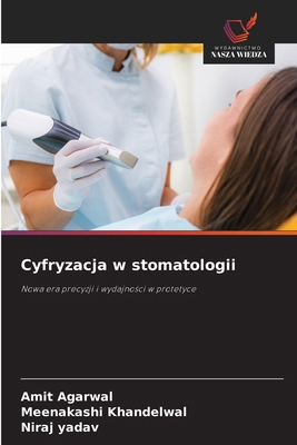 Cyfryzacja w stomatologii [Polish] 6209095488 Book Cover
