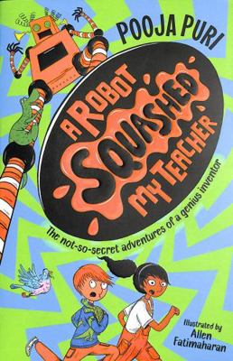 A Robot Squashed My Teacher (A Dinosaur Ate My ...            Book Cover