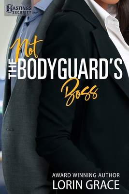 Not the Bodyguard's Boss: Sweet Bodyguard Romance 1970148063 Book Cover