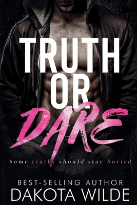 Truth or Dare: A Dark Stalker Romance B0DFWCL586 Book Cover