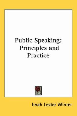 Public Speaking: Principles and Practice 1417998458 Book Cover