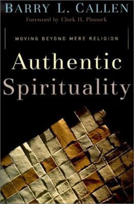Authentic Spirituality: Moving Beyond Mere Reli... 184227130X Book Cover
