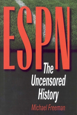 ESPN: The Uncensored History 0878332391 Book Cover