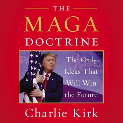 The MAGA Doctrine: The Only Ideas That Will Win... 1094116238 Book Cover