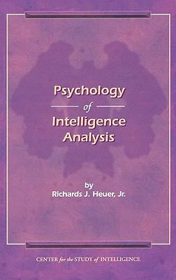 The Psychology of Intelligence Analysis 1907521232 Book Cover