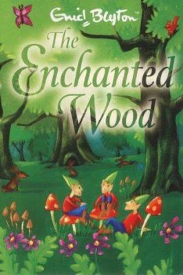 The Enchanted Wood 0749748001 Book Cover