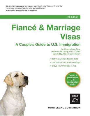 Fiance & Marriage Visas: A Couple's Guide to U.... 1413305660 Book Cover