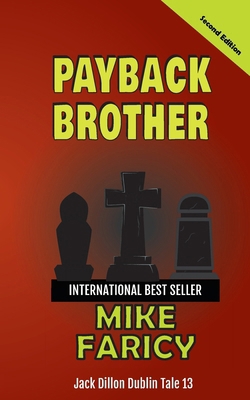 Payback Brother: Jack Dillon Dublin Tale 13: Ja... 1962080854 Book Cover