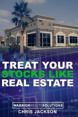 Treat Your Stocks Like Real Estate: The Secret ... 1718116829 Book Cover